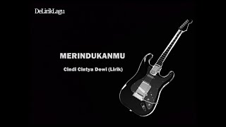 Merindukanmu (Lirik)~Cover Cindi Cintya Dewi