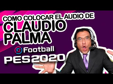 ? TUTORIAL: Como colocar el audio de Claudio Palma en #PES2020 | Gamesandmore.cl | Gamesandmore.cl