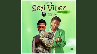 Best of Seyi Vibez