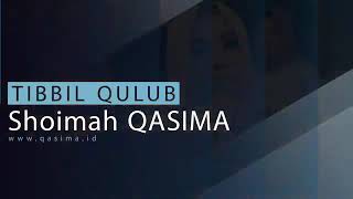 SHOIMAH QASIMA MAGELANG | SHOLAWAT TIBBIL QULUB