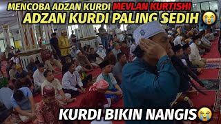 Bikin Nangis // Mencoba Adzan Kurdi Mevlan Kurtishi, Adzan Kurdi Paling Sedih 😭