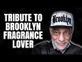 Brooklyn Fragrance Lover Tribute