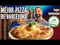 Probando la MEJOR PIZZA de BARCELONA según TRIPADVISOR 2020 - @Tano Villar