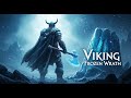 Ragnar Frozen Wrath &ndash; Epic Viking Anthem | Warriors of Frost | Battle of the Frost Warriors