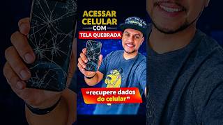 COMO ACESSAR CELULAR COM TELA QUEBRADA (FÁCIL E RÁPIDO!) #celular #drfone #dicas