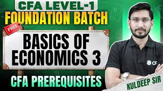 Basics of Economics | CFA Level 1 Free Foundation Batch | Lecture 9