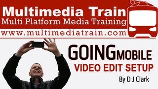 How to use your mobile phone as a journalist - setting up the phone to edit video screenshot 5