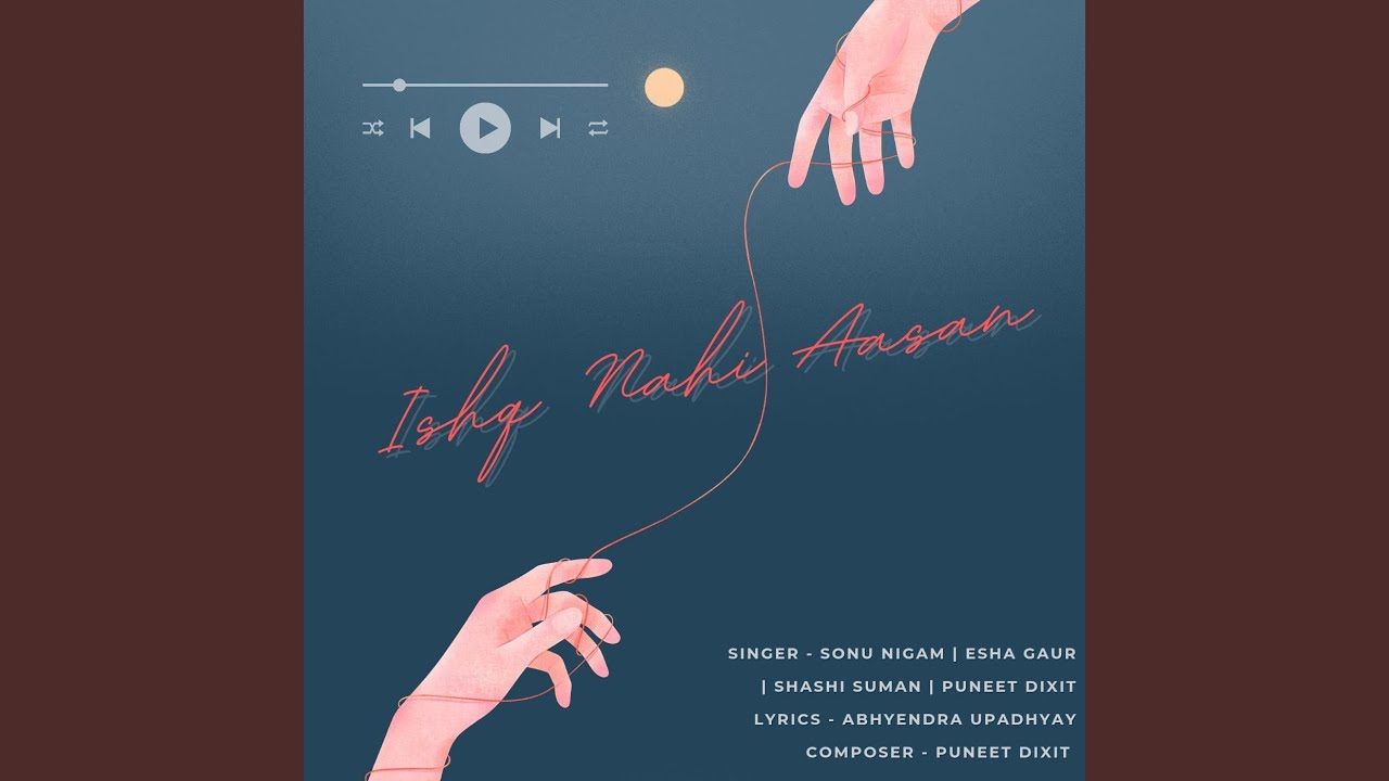 Ishq nahi aasan