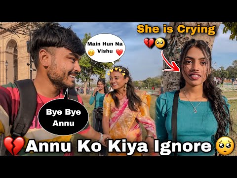 Annu Aaj Ho Gai Sad 🥺💔|| Ignoring Prank On Annu 😁