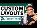 Streamyard custom layouts  change your live stream layout with ease