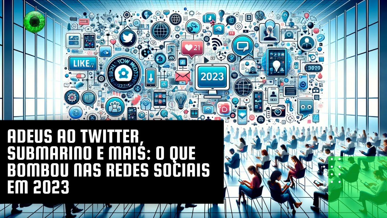 Adeus ao Twitter, submarino e mais: o que bombou nas redes sociais em 2023