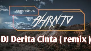 DJ derita cinta remix fullbass 2019