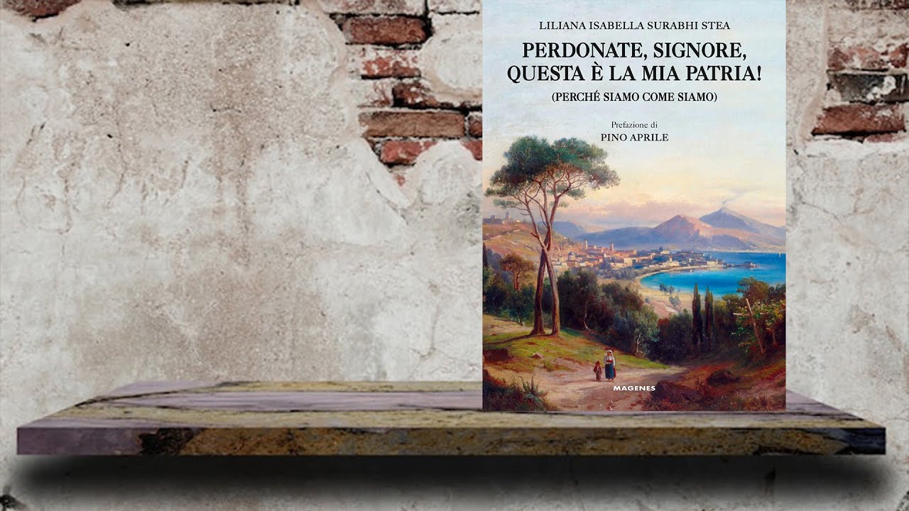PERDONATE, SIGNORE, QUESTA E' LA MIA PATRIA! [Perché siamo come siamo]