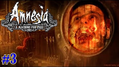 INTO THE FACTORY DEPTHS!!! Amnesia A Machine for Pigs (Part 3)