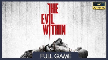 The Evil Within | Full Game | No Commentary | PC | 4K 60FPS