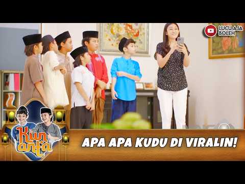 ANAK ANAK BINGUNG! APA APA KUDU DI VIRALIN! | KUN ANTA MENDADAK SANTRI77 PART 5