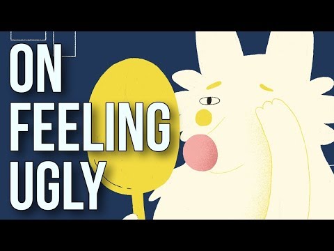 On Feeling Ugly