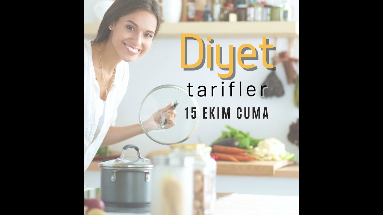 15 Ekim Cuma Diyet Yemek Tarifleri 15 Ekim Cuma Diyet Yemek Tarifleri