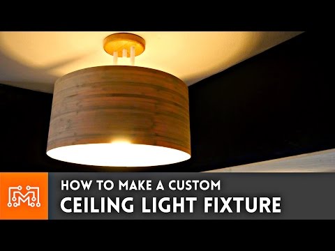 How to make a custom ceiling light fixture | I Like To Make Stuff