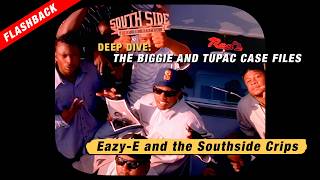 Tupac murder defendant s connections to Eazy-E the music industry - DEEP DIVE Ep 11 FLASHBACK