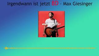 Irgendwann ist jetzt [8D VERSION] - Max Giesinger