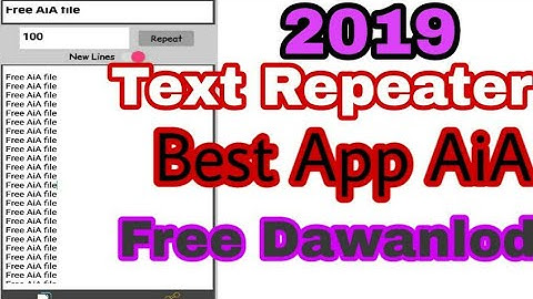 Text repeater app AIA file|best AiA File #2019 Best app with free AiA file #YourNewHelp #App Testing