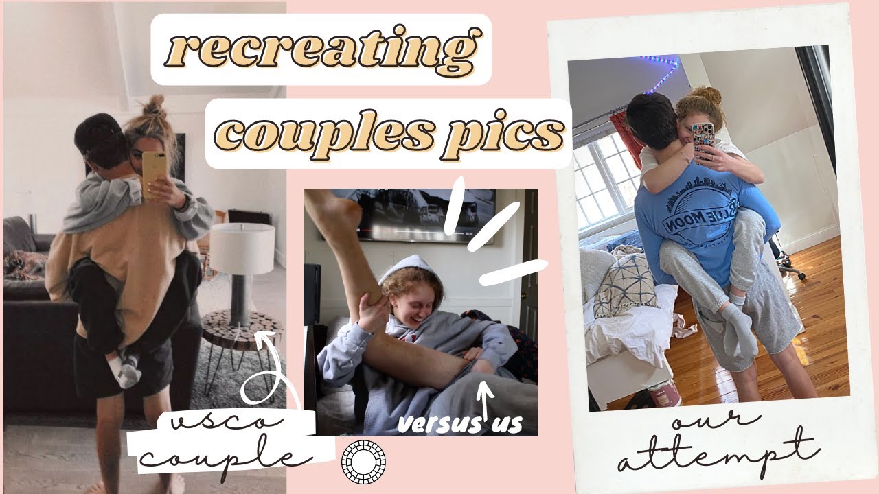 RECREATING VSCO COUPLES PHOTOS WITH MY BOYFRIEND