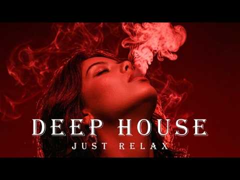 Smoke Mood - Just Relax | Deep House Mix 2026 • Chill / Night Vibes / Stress Relief