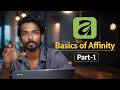 Basics of Affinity | Part-1 | Complete Beginner Guide in Kannada