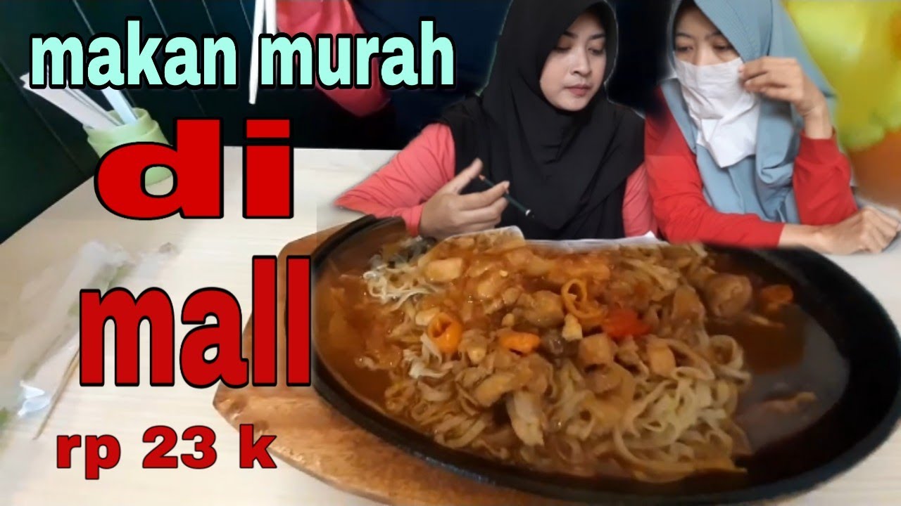 MAKAN MURAH |makan murah di mall hanya rp 23 k 