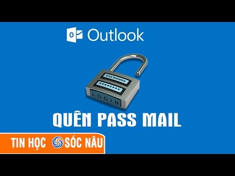 Quên mật khẩu đã lưu trong Outlook Office phải làm sao?