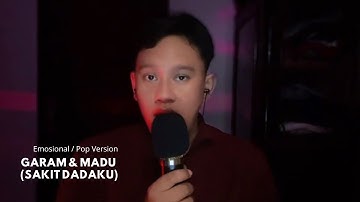 Garam & Madu (Sakit Dadaku) - Tenxi, Naykilla, Jemsii | Cover Emosional Version