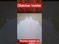 Purane kapde se Clutcher holder kese banaye #diycrafts #Clutcherholder #shorts #fyp #like