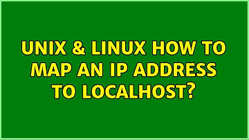 Unix & Linux: How to map an IP address to localhost? (2 Solutions!!)