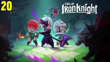 Best Idle Rpg Mobile Idle Iron Knight - Android Gameplay Part 20