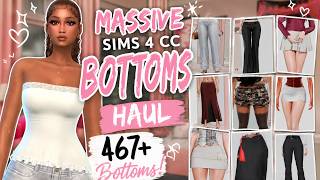 MASSIVE SIMS 4 CC BOTTOMS HAUL | 467  BOTTOMS YOU NEED | CLOTHES CC FOLDER ✨