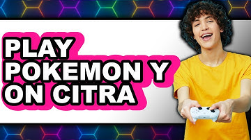How to Play Pokémon Y on Citra (New 2025)
