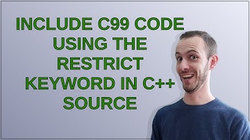 Include C99 code using the restrict keyword in C++ source