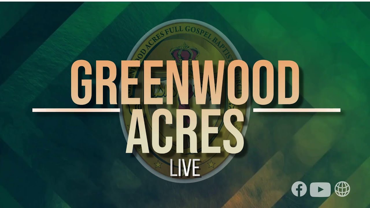 Greenwood Acres Live Sunday Worship May 28, 2023 at 900 a.m. YouTube