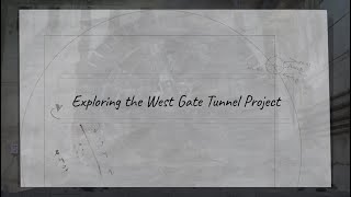 West Gate Tunnel Series Episode 1: Exploring the West Gate Tunnel Project