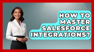 How To Master Salesforce Integrations? - Sales Saas Breakdown