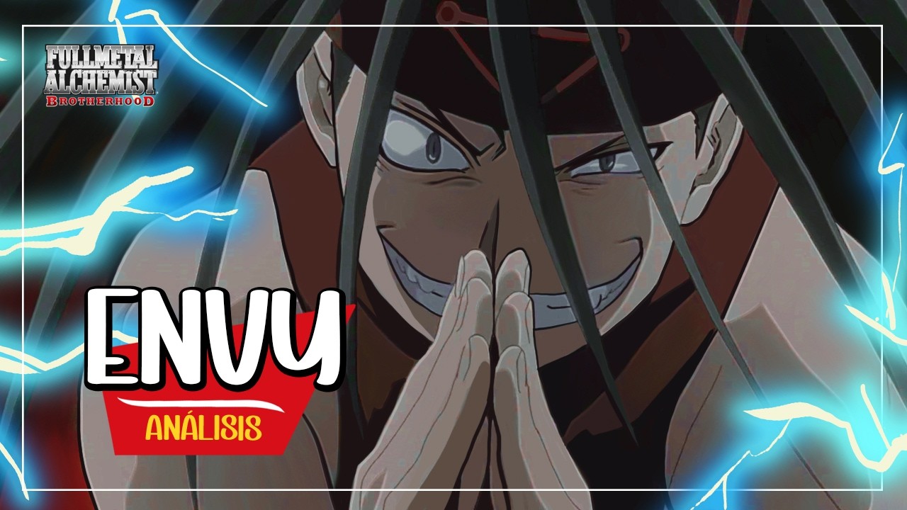 🔴 ¿Por Qué ENVY Es el Villano Más Triste de Fullmetal Alchemist? // análisis FMAB