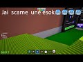 Je lui scame une esok