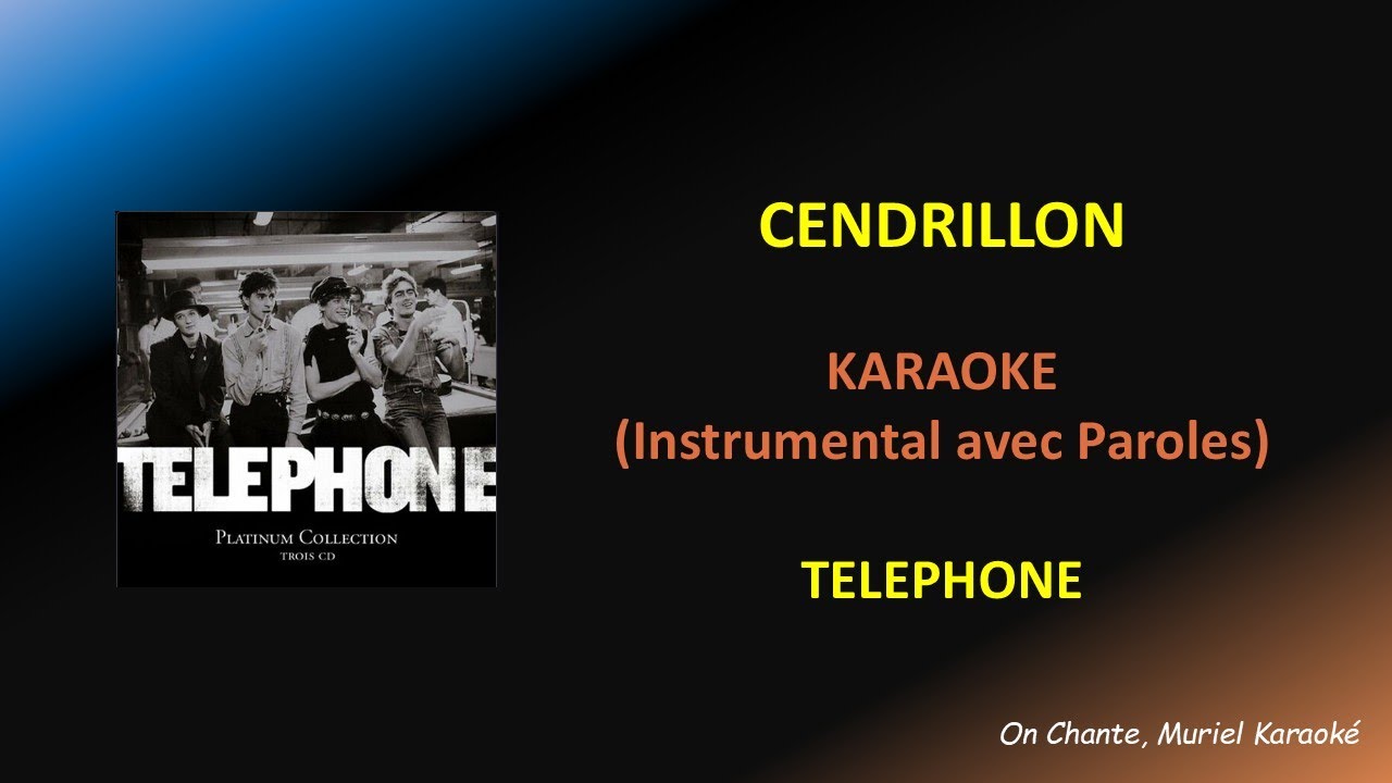 CENDRILLON  -TELEPHONE - KARAOKE (HQ)