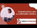 Experiencias con la hipnosis clínica