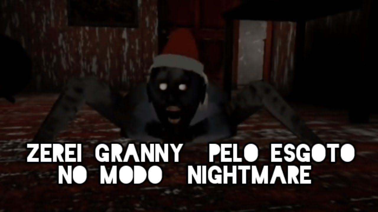  ZEREI GRANNY PELO ESGOTO NO MDO NIGHTMARE COM O CRONÔMETRO SPEEDRUN 