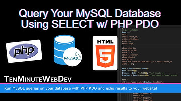 Query Your MySQL Database Using SELECT w/ PHP PDO Part 1 - Set Up The Web FORM and TABLE HTML