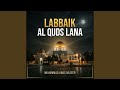 Labbaik Al Quds Lana mp3