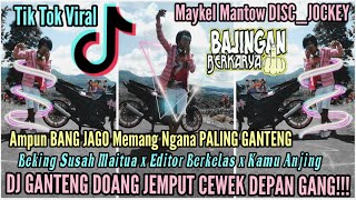 🔘 Beking Susah Maitua!!! DJ GANTENG DOANG JEMPUT CEWEK DEPAN GANG ✘ EDITOR BERKELAS ✘ KAMU ANJING●●●