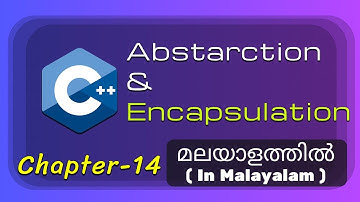 Abstraction and Encapsulation | Basics of C++ Programming - 14 | C++/CPP Tutorial in Malayalam